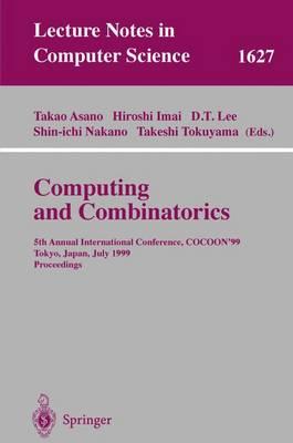 Computing and Combinatorics: 5th Annual International Conference, COCOON'99, Tokyo, Japan, July 26-28, 1999, Proceedings