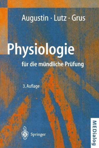 Physiologie für die mündliche Prüfung: Fragen und Antworten