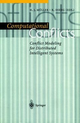 Computational Conflicts: Conflict Modeling for Distributed Intelligent Systems