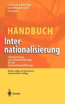 Handbuch Internationalisierung: Globalisierung - eine Herausforderung für die Unternehmensführung