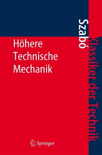 Höhere Technische Mechanik: Nach Vorlesungen