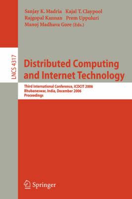 Distributed Computing and Internet Technology: Third International Conference, ICDCIT 2006, Bhubaneswar, India, December 20-23, 2006