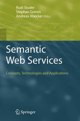 Semantic Web Services: Concepts, Technologies, and Applications