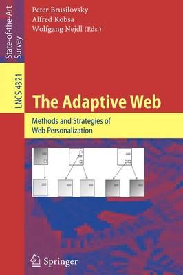 The Adaptive Web: Methods and Strategies of Web Personalization
