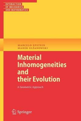 Material Inhomogeneities and their Evolution: A Geometric Approach