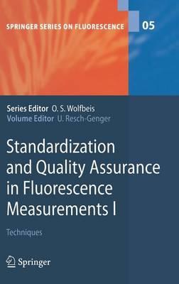 Standardization and Quality Assurance in Fluorescence Measurements I: Techniques