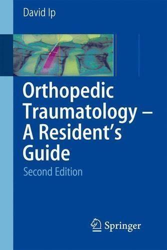 Orthopedic Traumatology: A Resident's Guide