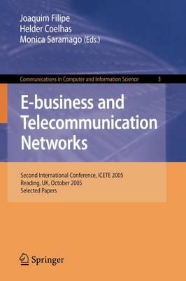 E-business and Telecommunication Networks: Second International Conference, ICETE 2005, Reading, UK, October 3-7, 2005. Selected Papers
