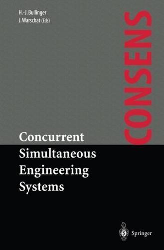 Concurrent/Simultaneous Engineering Systems: The Way to Successful Product Development