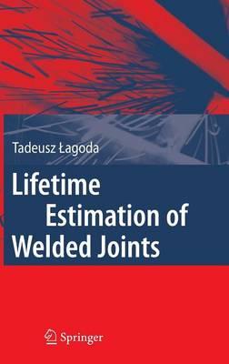 Lifetime Estimation of Welded Joints