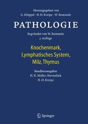 Pathologie: Knochenmark, Lymphatisches System, Milz, Thymus