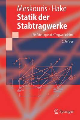 Statik der Stabtragwerke: Einführung in die Tragwerkslehre