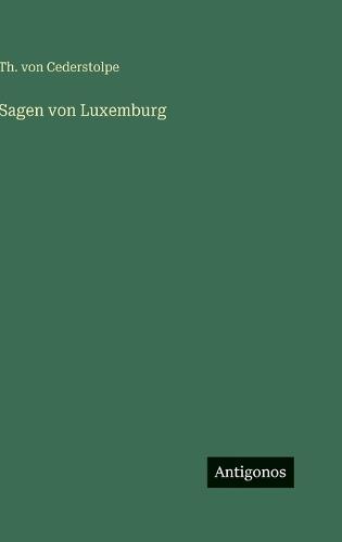 Sagen von Luxemburg