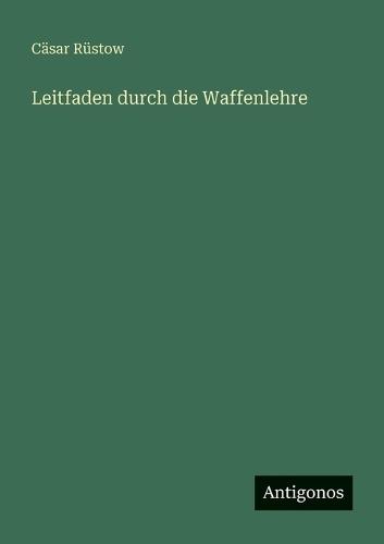 Leitfaden durch die Waffenlehre