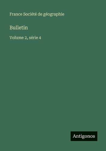 Bulletin: Volume 2, série 4