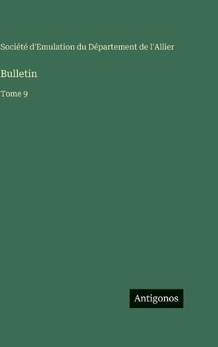 Bulletin: Tome 9