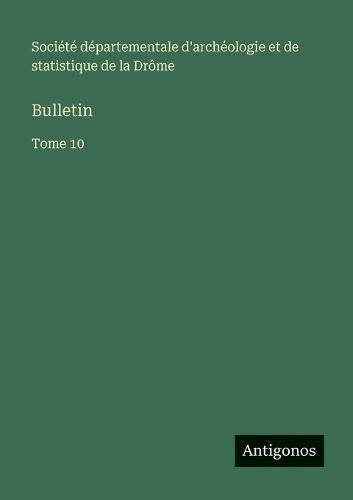 Bulletin: Tome 10