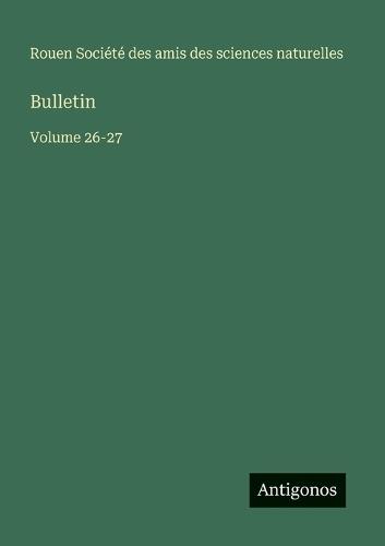 Bulletin: Volume 26-27