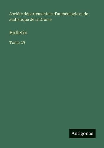 Bulletin: Tome 29