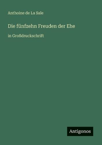 Die fünfzehn Freuden der Ehe: in Großdruckschrift