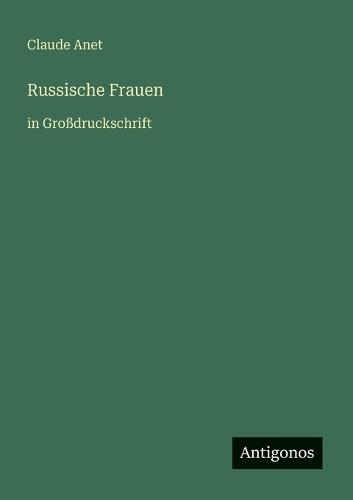 Russische Frauen: in Großdruckschrift