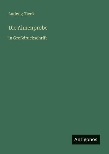 Die Ahnenprobe: in Großdruckschrift