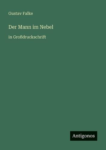 Der Mann im Nebel: in Großdruckschrift