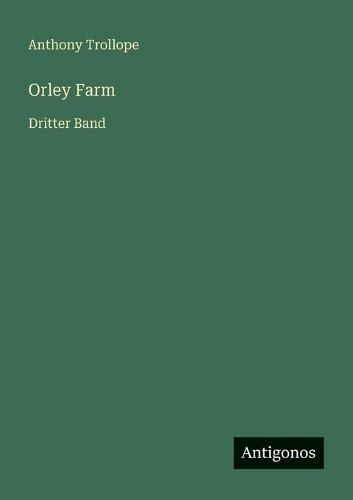 Orley Farm: Dritter Band