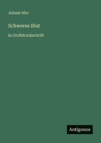 Schweres Blut: in Großdruckschrift