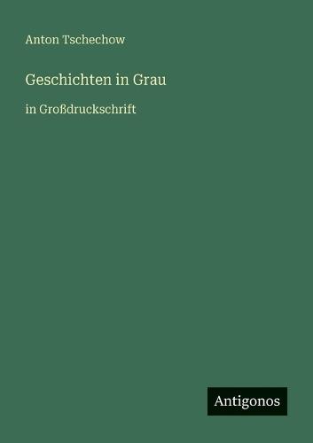 Geschichten in Grau: in Großdruckschrift