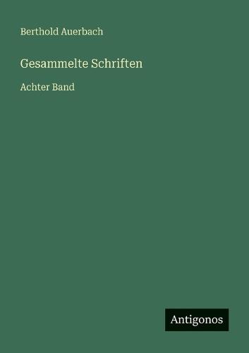 Gesammelte Schriften: Achter Band