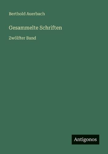 Gesammelte Schriften: Zwölfter Band