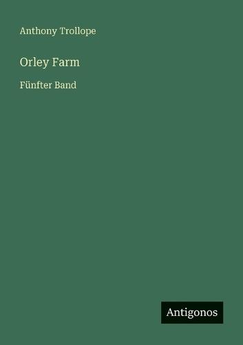 Orley Farm: Fünfter Band