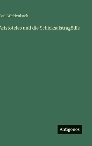 Aristoteles und die Schicksalstragödie