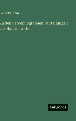 Zu den Paroemiographen: Mitteilungen aus Handschriften