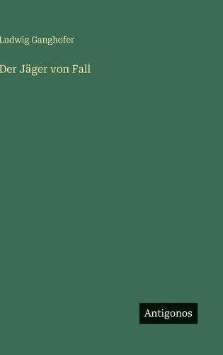 Der Jäger von Fall