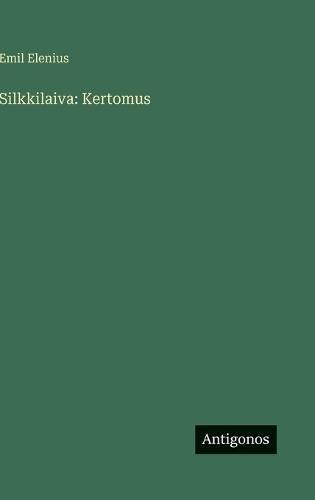Silkkilaiva: Kertomus