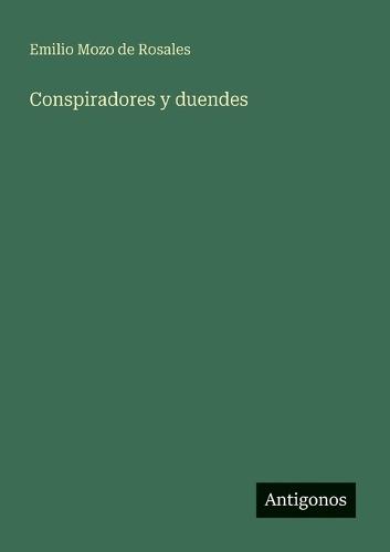 Conspiradores y duendes