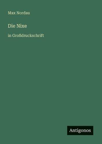Die Nixe: in Großdruckschrift