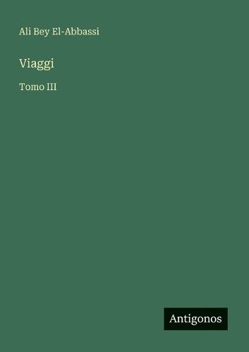 Viaggi: Tomo III