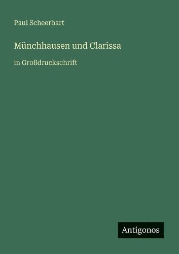 Münchhausen und Clarissa: in Großdruckschrift