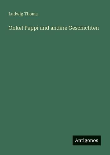 Onkel Peppi und andere Geschichten
