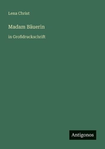 Madam Bäuerin: in Großdruckschrift