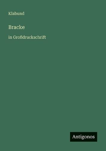 Bracke: in Großdruckschrift
