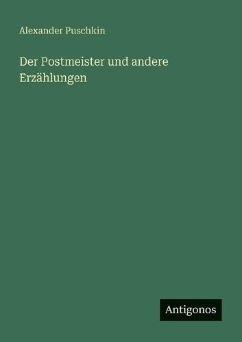 Der Postmeister und andere Erzählungen