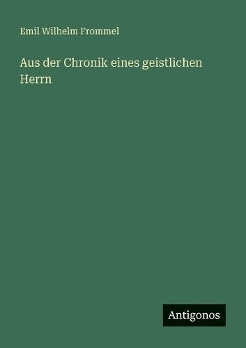 Aus der Chronik eines geistlichen Herrn