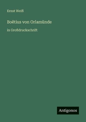 Boëtius von Orlamünde: in Großdruckschrift