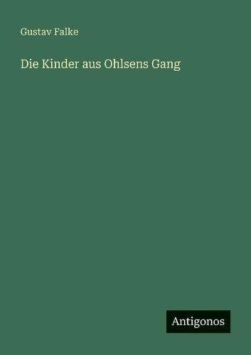 Die Kinder aus Ohlsens Gang