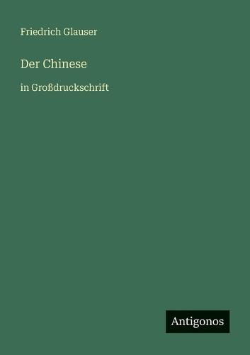 Der Chinese: in Großdruckschrift