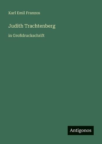 Judith Trachtenberg: in Großdruckschrift